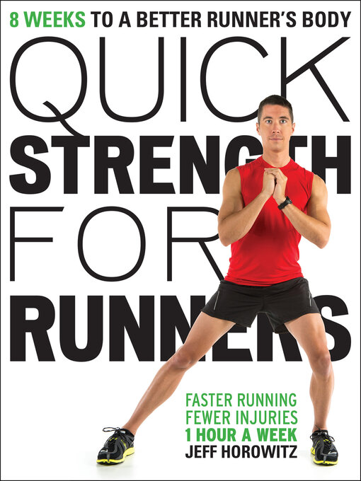 Title details for Quick Strength for Runners by Jeff Horowitz - Available